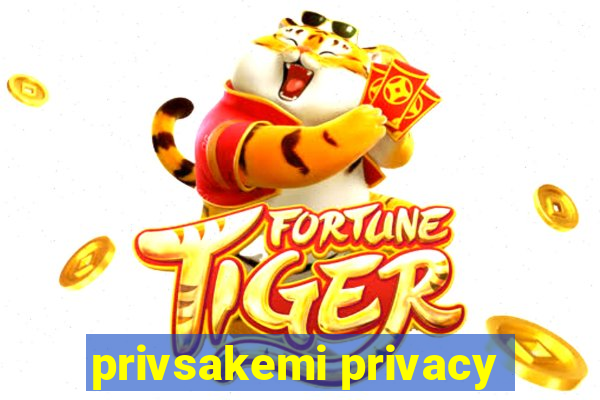 privsakemi privacy